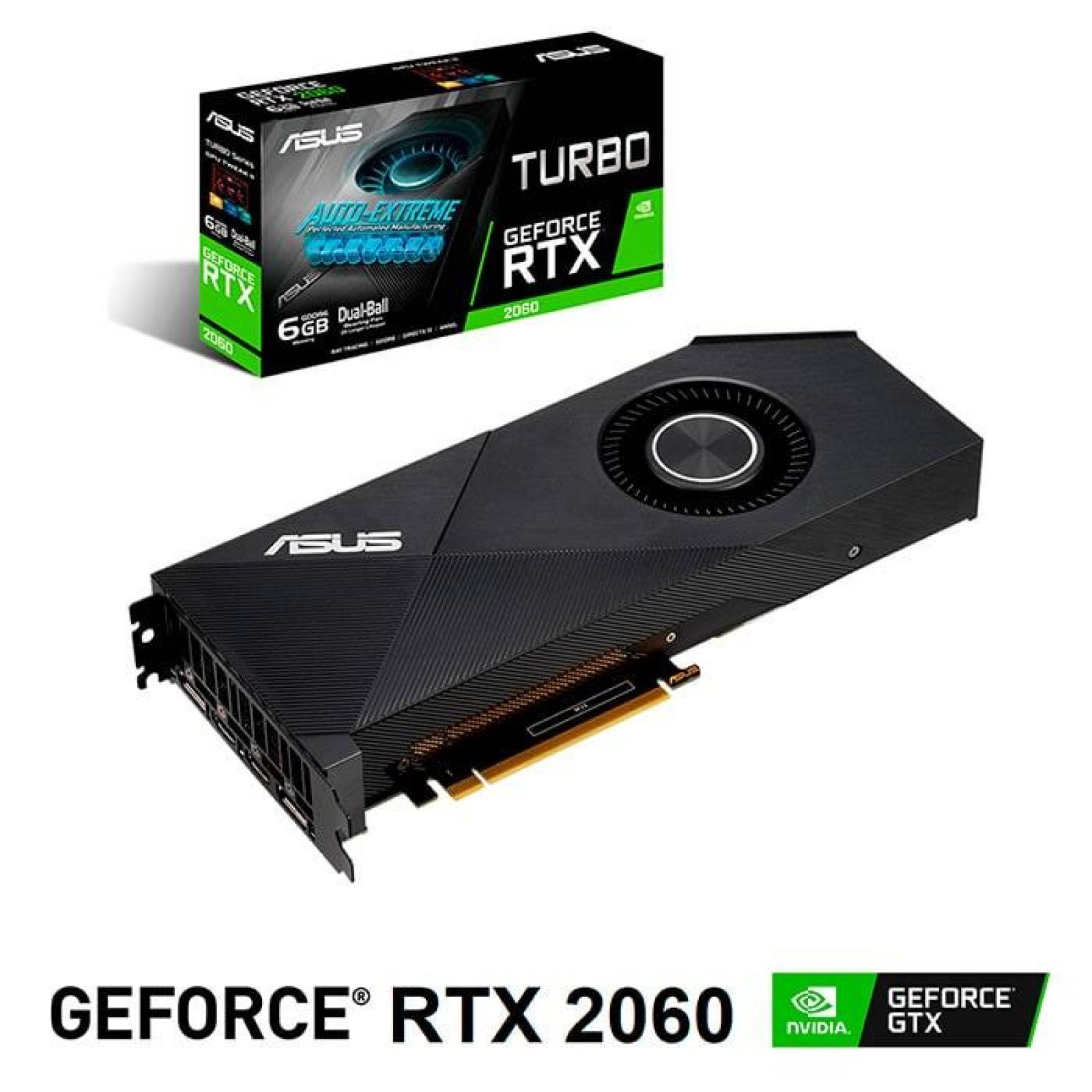 Tarjeta de Video ASUS GeForce RTX 2060 6GB GDDR6 TURBO-RTX2060-6G 