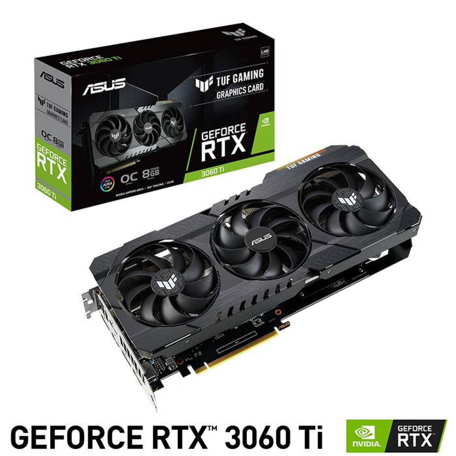 Tarjeta de Video ASUS Tuf Gaming GeForce RTX 3060 TI OC V2 8GB GDDR6 LHR TUF-RTX3060TI-O8G-V2-GAMING