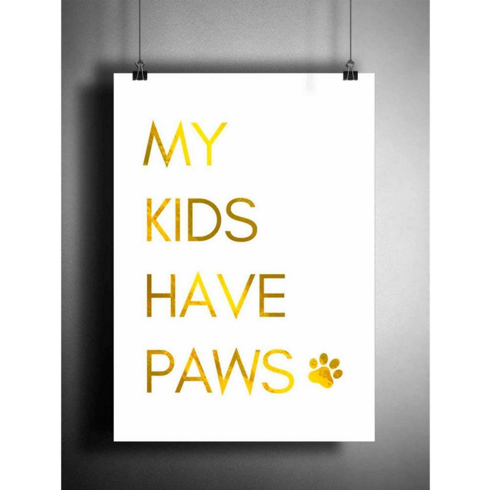 Poster Decorativo - My Kids Have Paws 