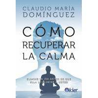 Cómo Recuperar La Calma