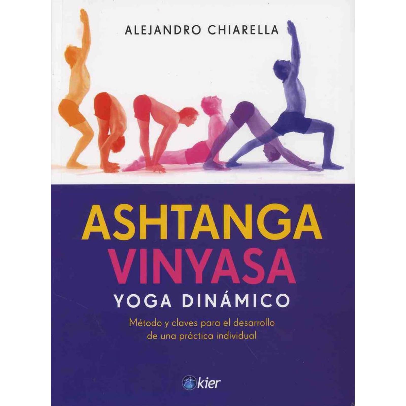 Ashtanga Vinyasa. Yoga dinámico. 2a ed. 