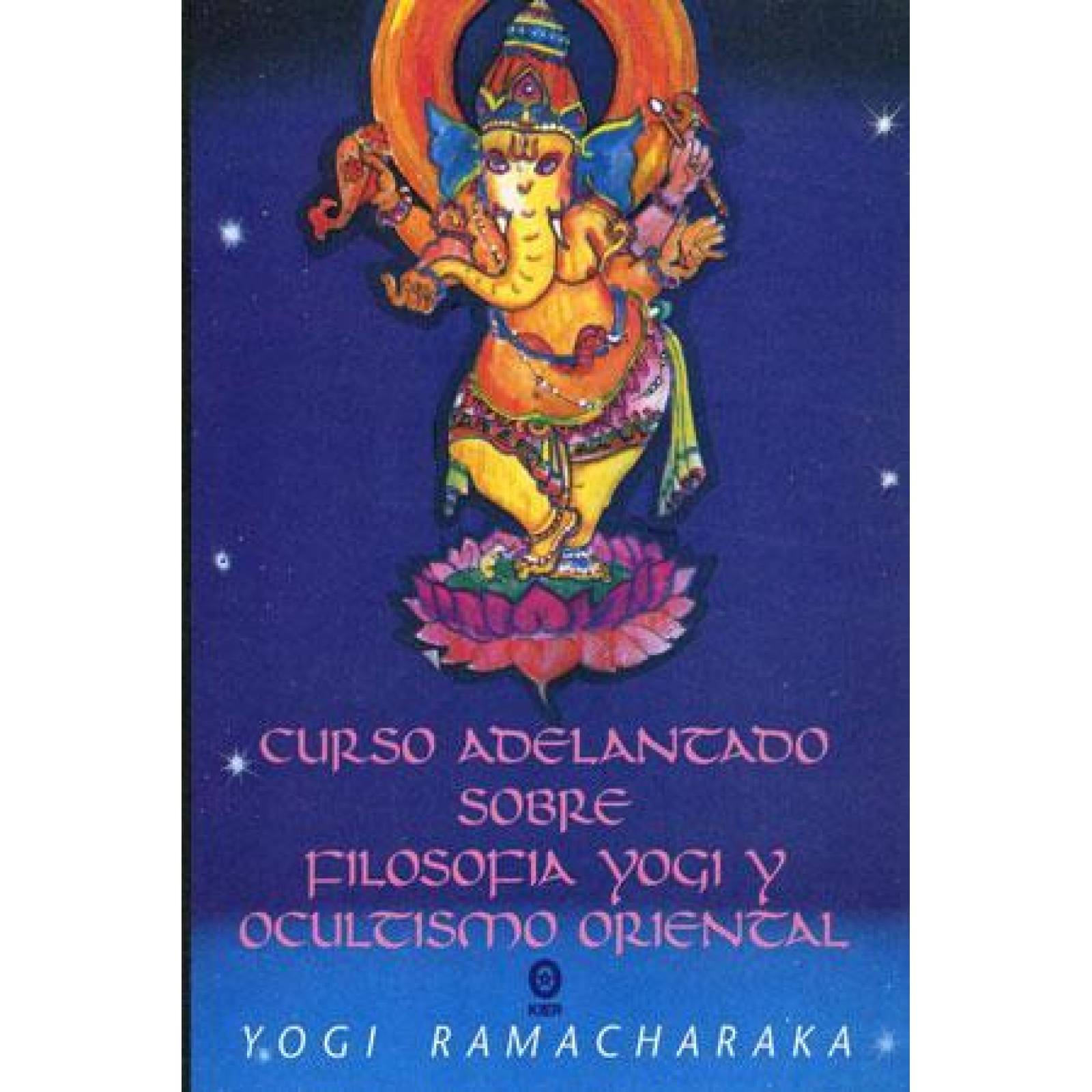 Curso adelantado sobre filosofía yogi y ocultismo oriental 