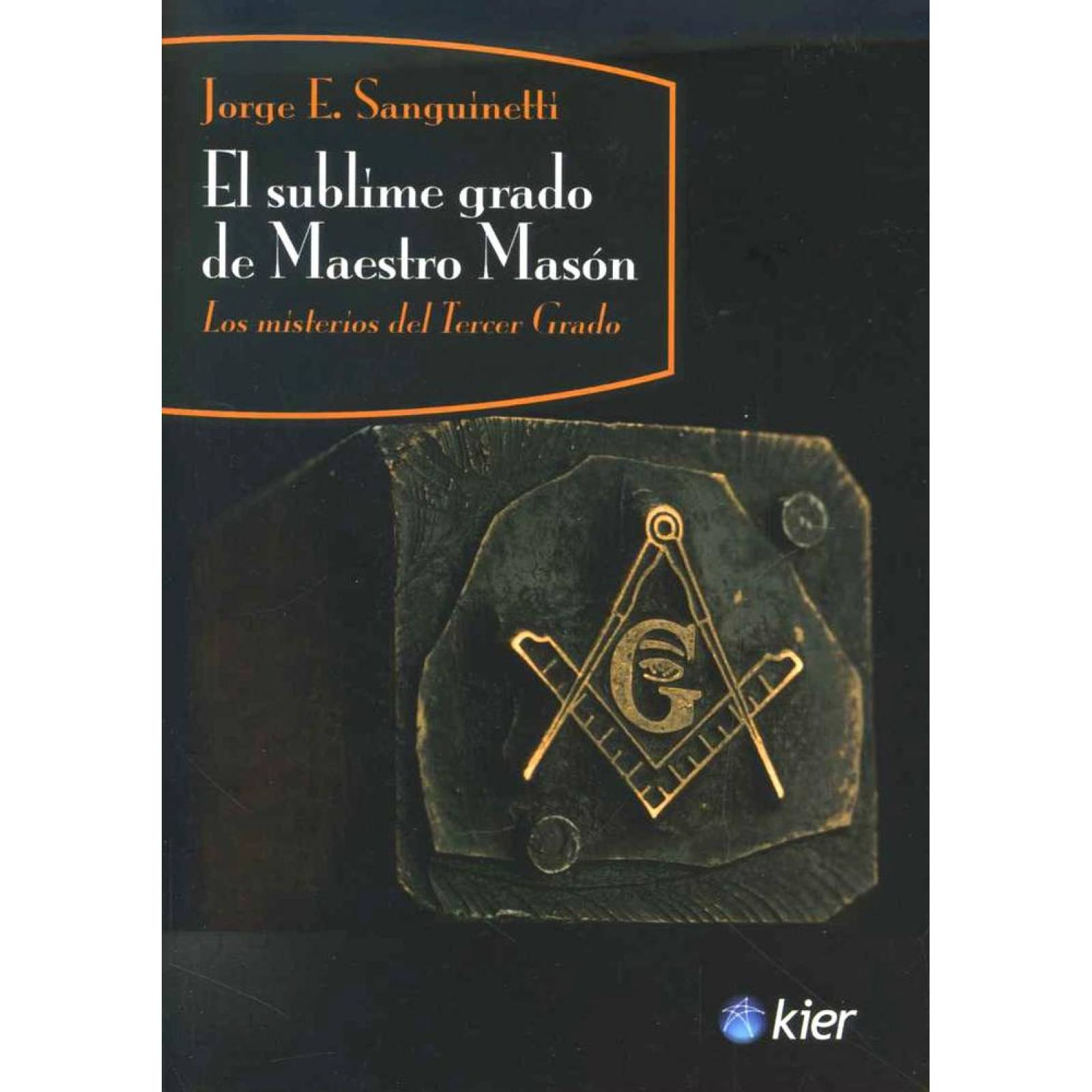 El sublime grado de maestro masón
