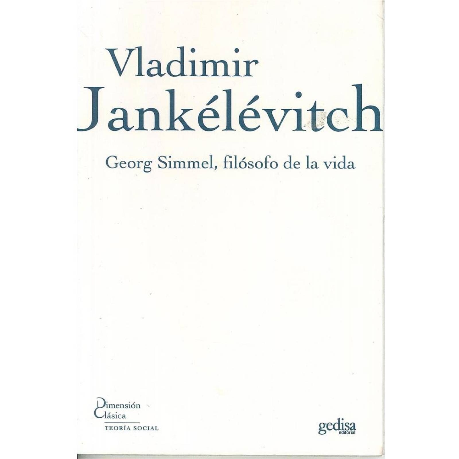 Georg Simmel, filósofo de la vida 
