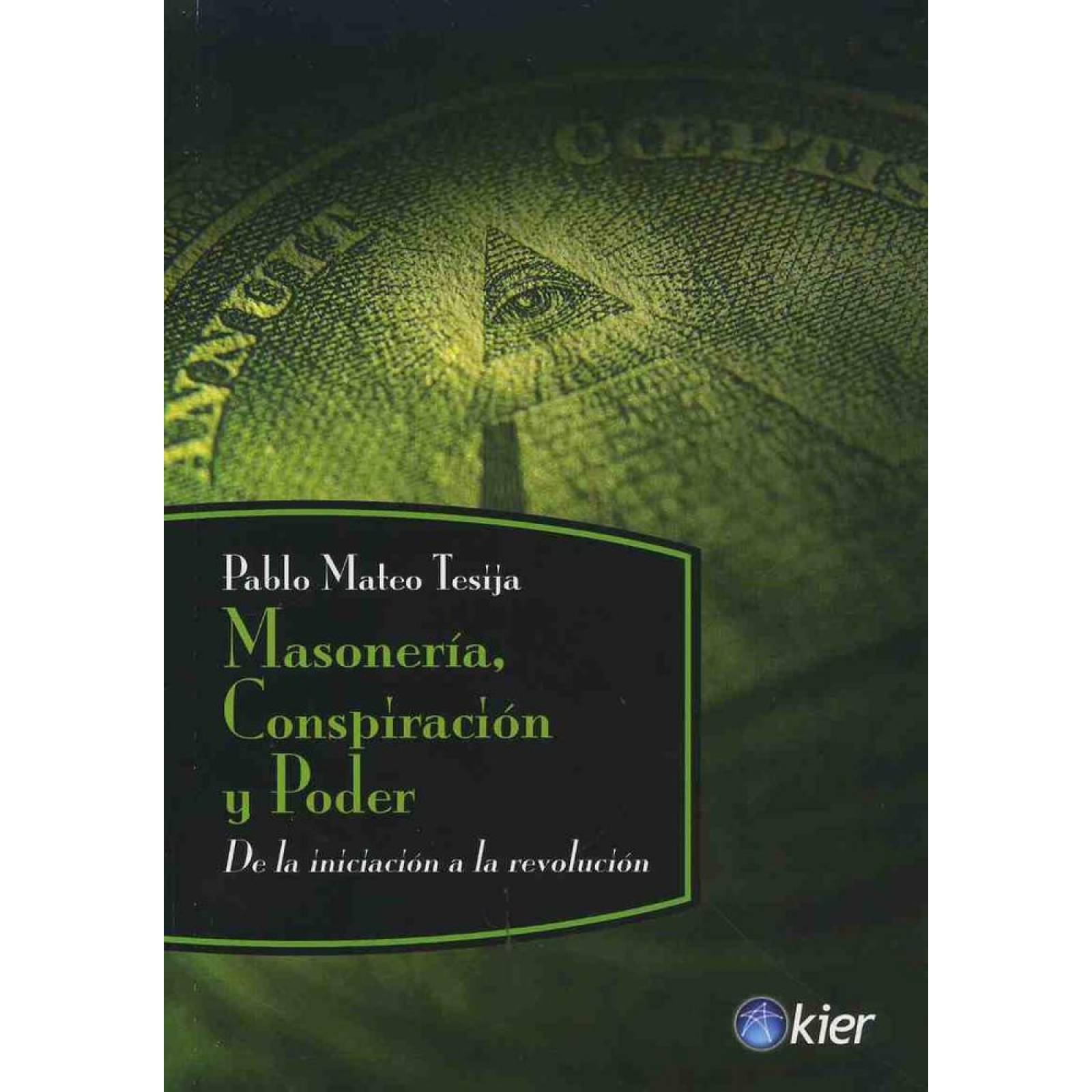 Masonería, conspiración y poder 