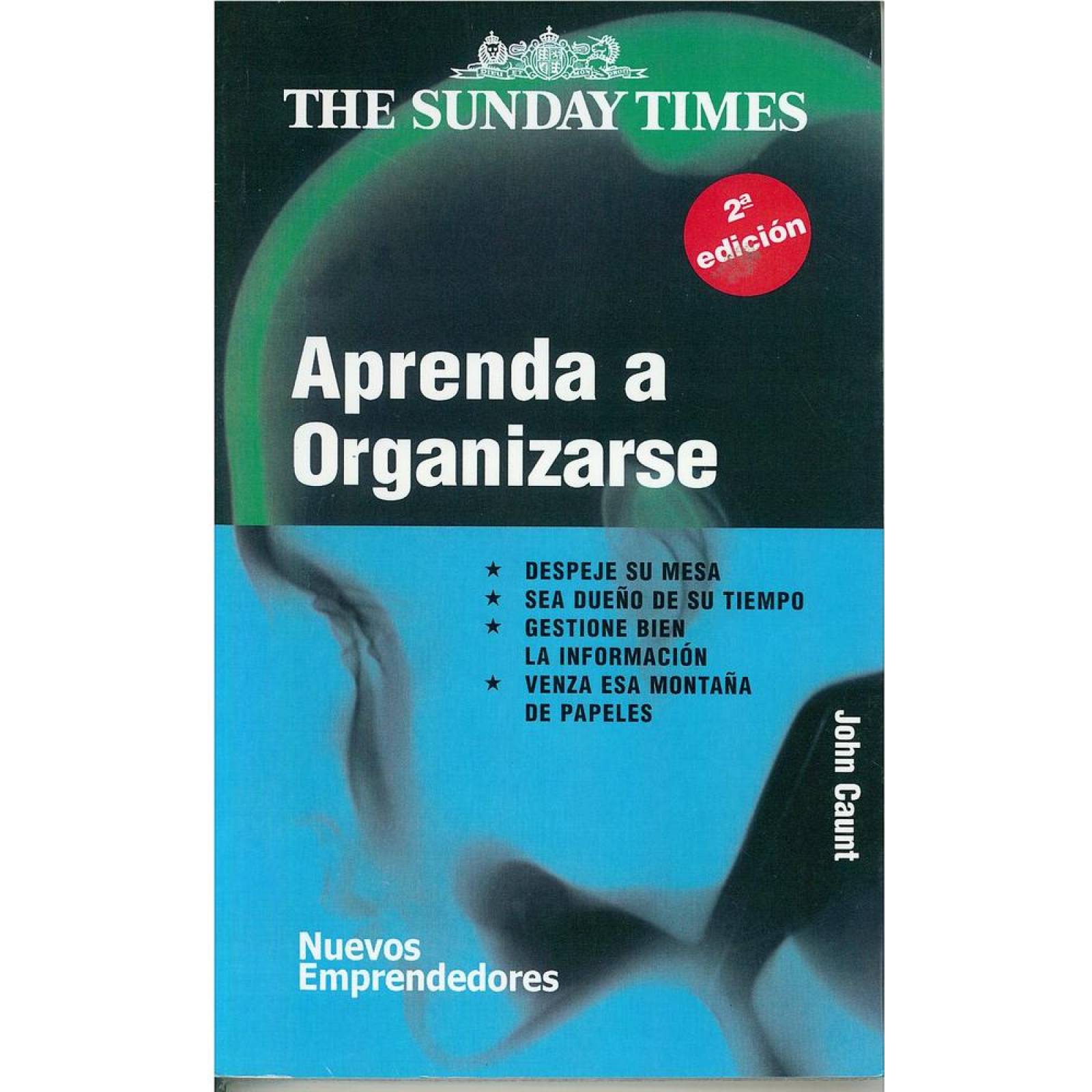 Aprenda a organizarse. 