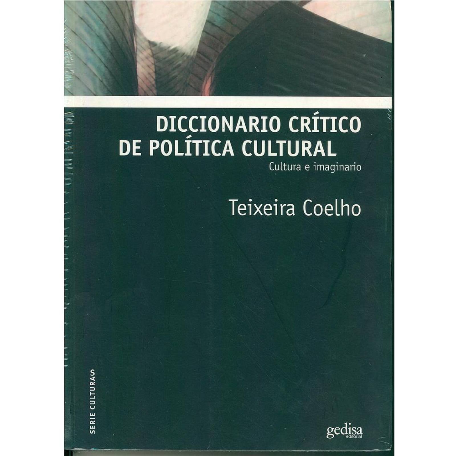 Diccionario crítico de política cultural 