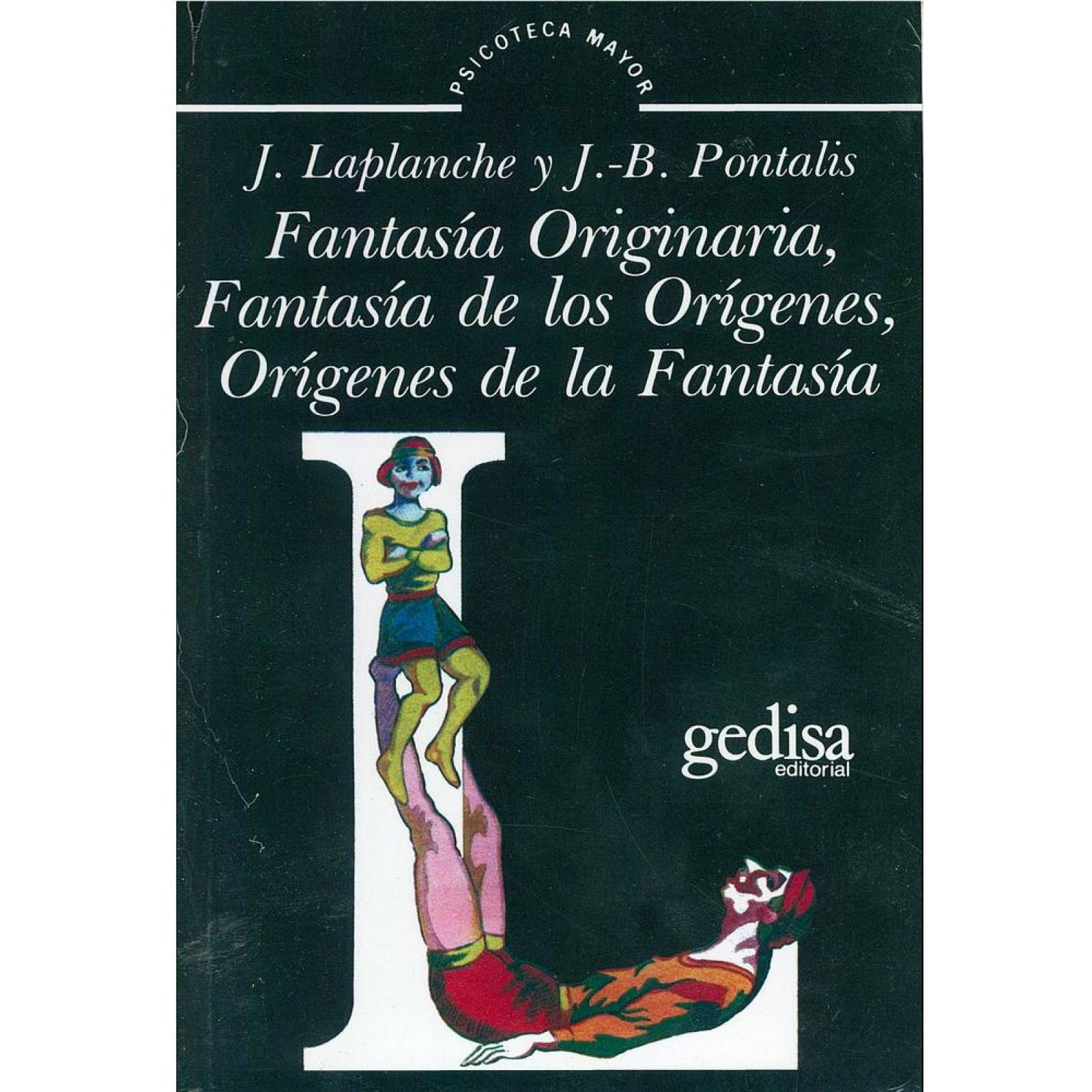 Fantasía originaria, fantasía de los orígenes, orígenes de la fantasía 