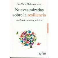 Nuevas Miradas Sobre La Resiliencia