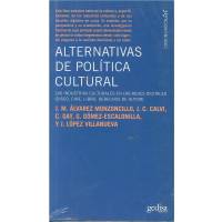 Alternativas De Política Cultural