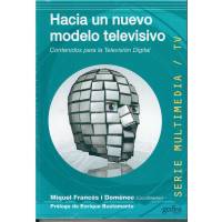 Hacia Un Nuevo Modelo Televisivo