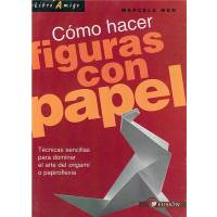 Cómo Hacer Figuras Con Papel