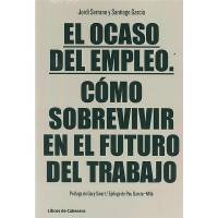 El Ocaso Del Empleo