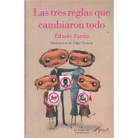 Tres Reglas Que Cambiaron Todo