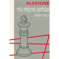 Alekhine Mis Mejores Partidas 19081923