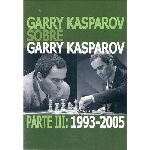 Garry kasparov sobre garry kasparov iii 