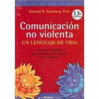 Comunicacion No Violenta Un Lenguaje De Vida