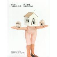 La Casa Irracional