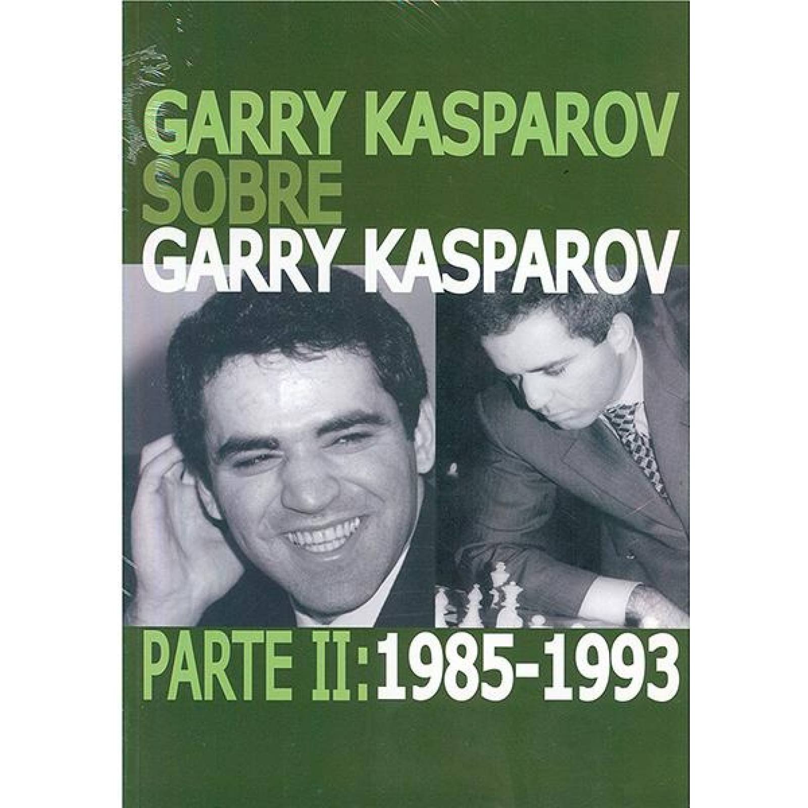 Garry kasparov sobre garry kasparov ii 