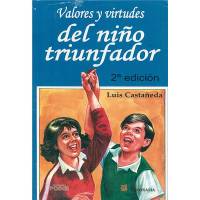 Valores Y Virtudes Del Niño Triunfador