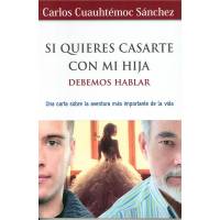 Si Quieres Casarte Con Mi Hija