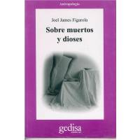 Sobre Muertos Y Dioses