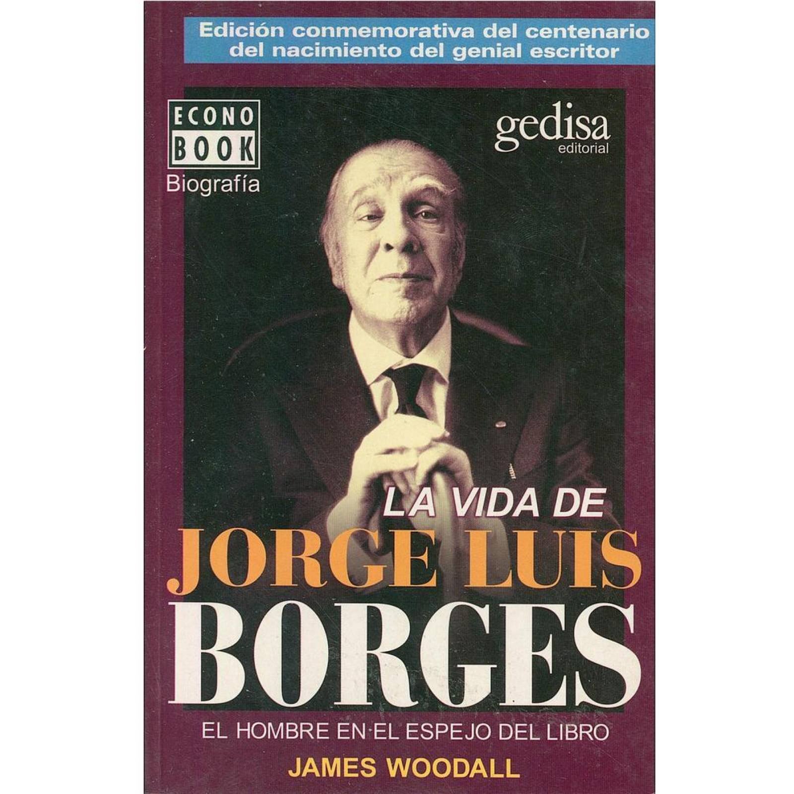 La Vida De Jorge Luis Borges 