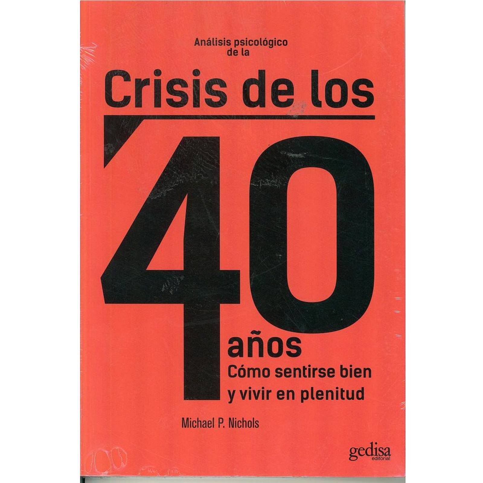 ANALISIS PSICOLOGICO DE LA CRISIS DE LOS 40 AÑOS