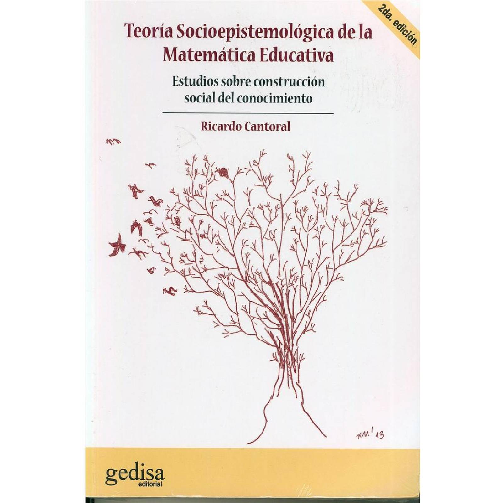 Teoría Socioepistemológica de la Matemática Educativa 