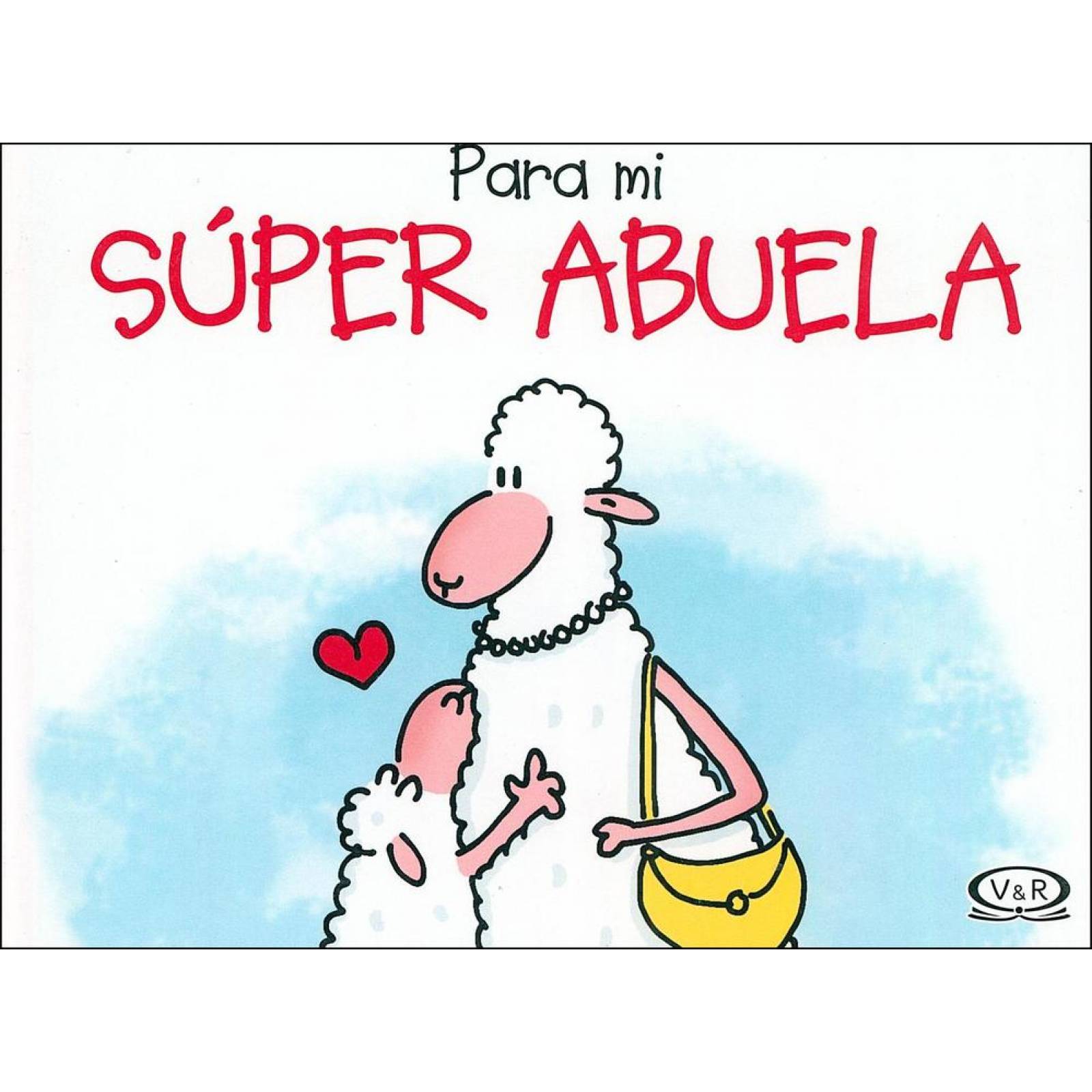 Para mi súper abuela 