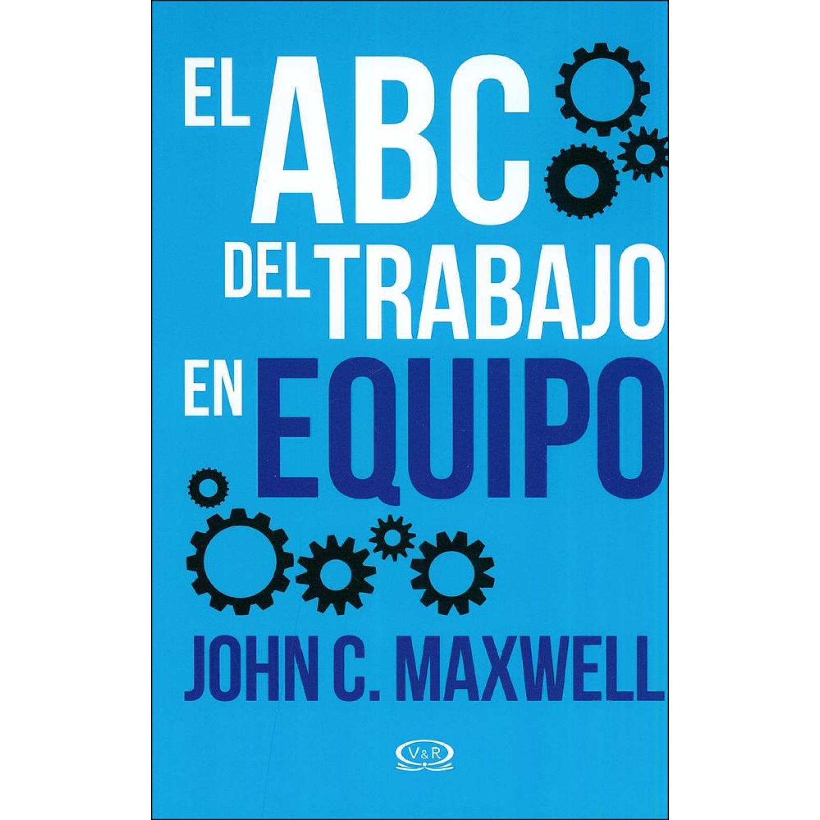El ABC del Trabajo en Equipo 