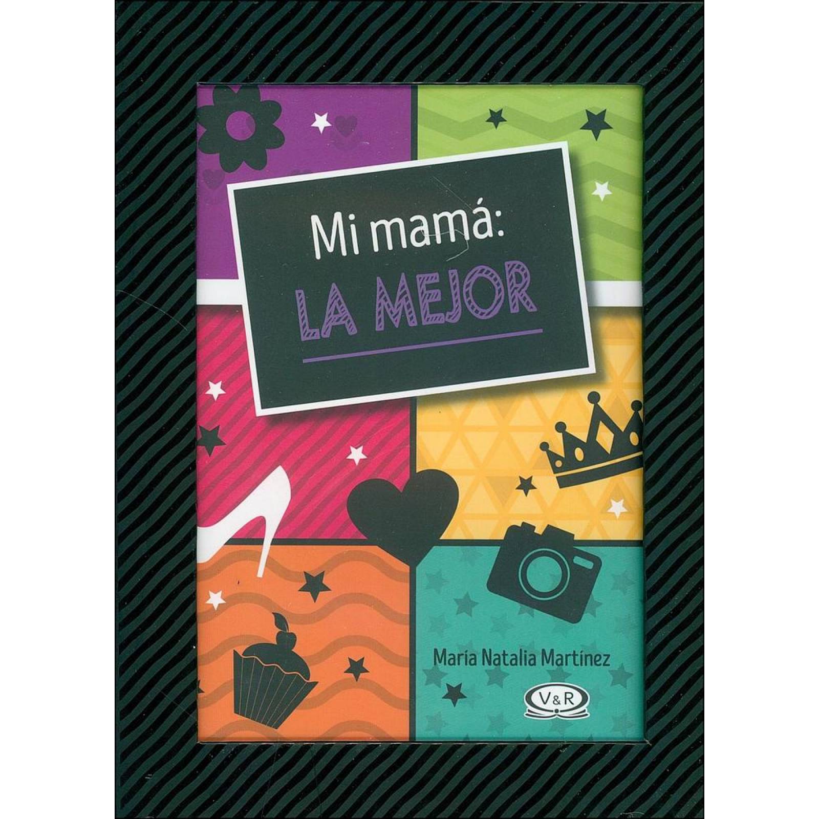 Mi mamá: la mejor 