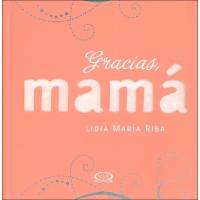Gracias Mamá