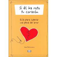 Si El Ha Roto Tu Corazón