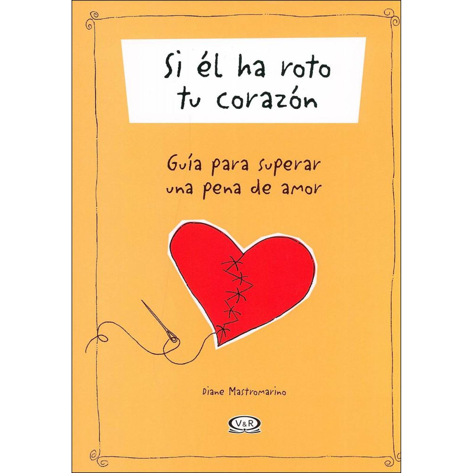 Si el ha roto tu corazón 