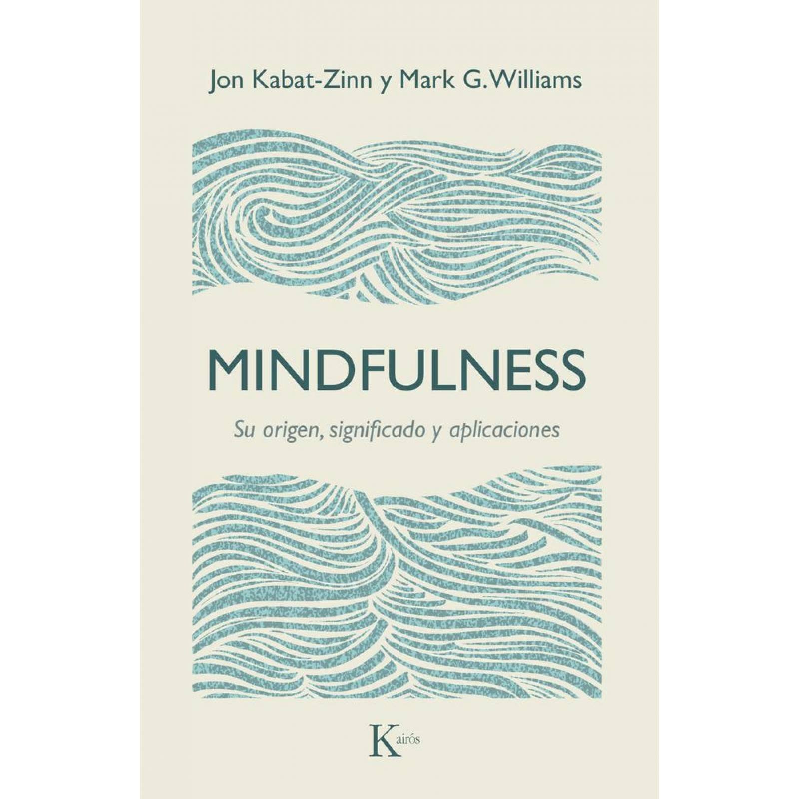Mindfulness. Su origen, significado y aplicaciones 