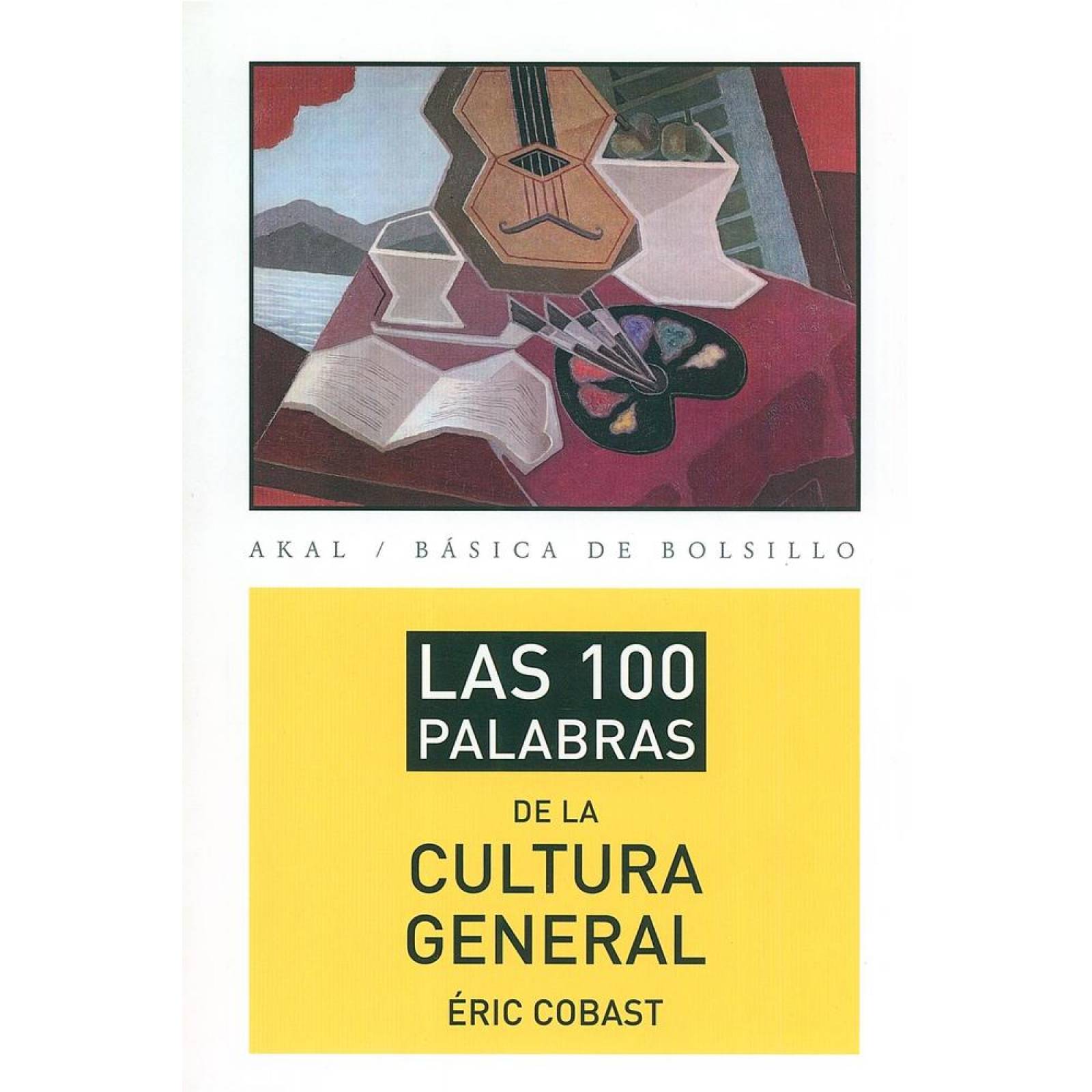 100 PALABRAS DE LA CULTURA GENERAL 