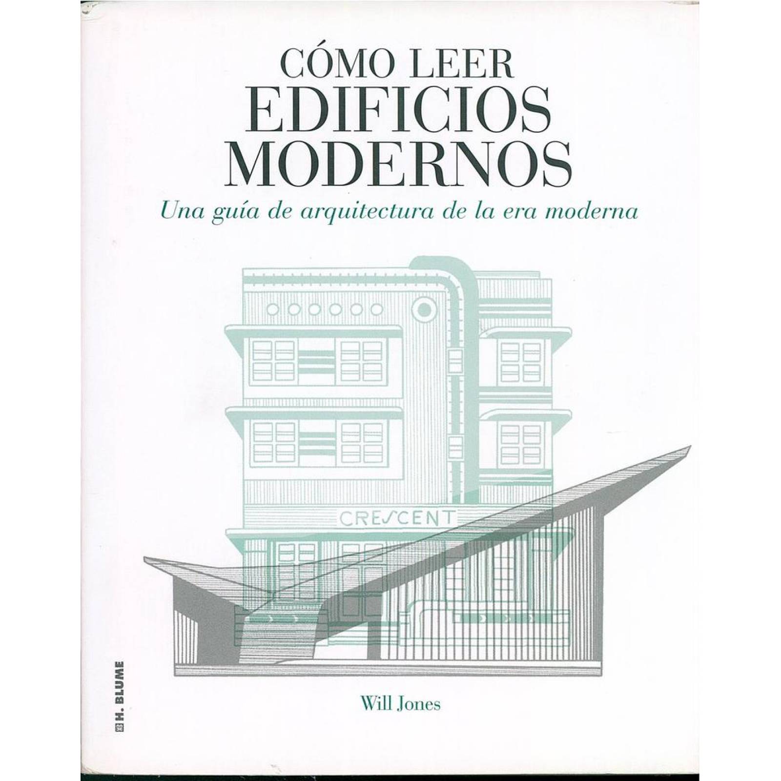 COMO LEER EDIFICIOS MODERNOS 