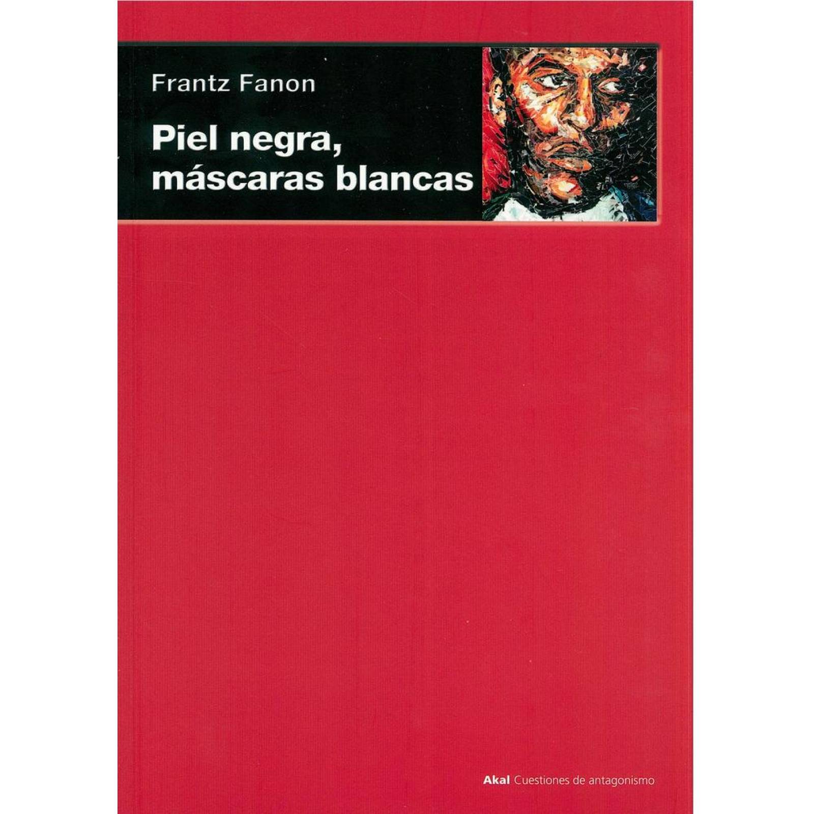 PIEL NEGRA, MASCARAS BLANCAS 