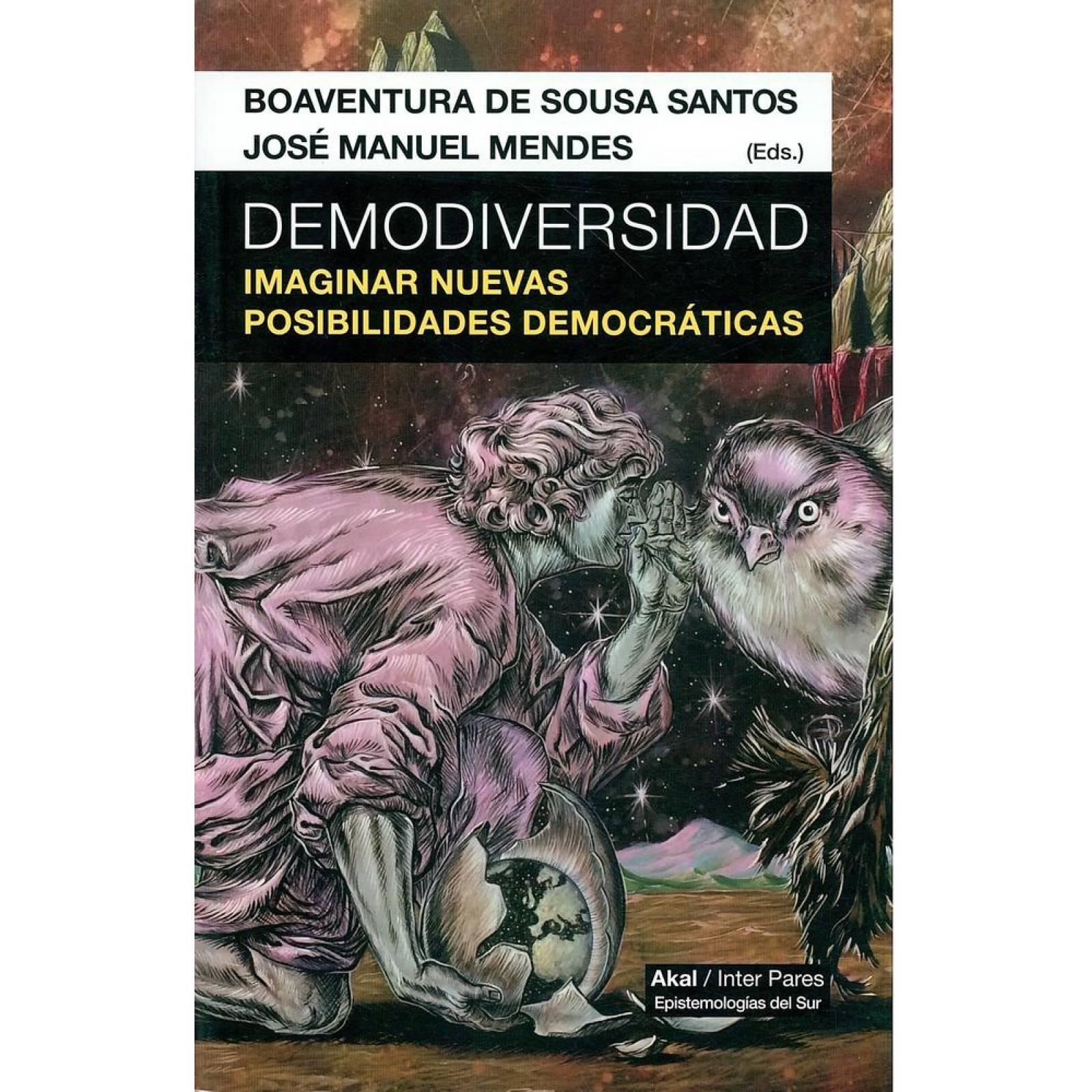 DEMODIVERSIDAD. IMAGINAR NUEVAS POSIBILIDADES DEMOCRATICAS 