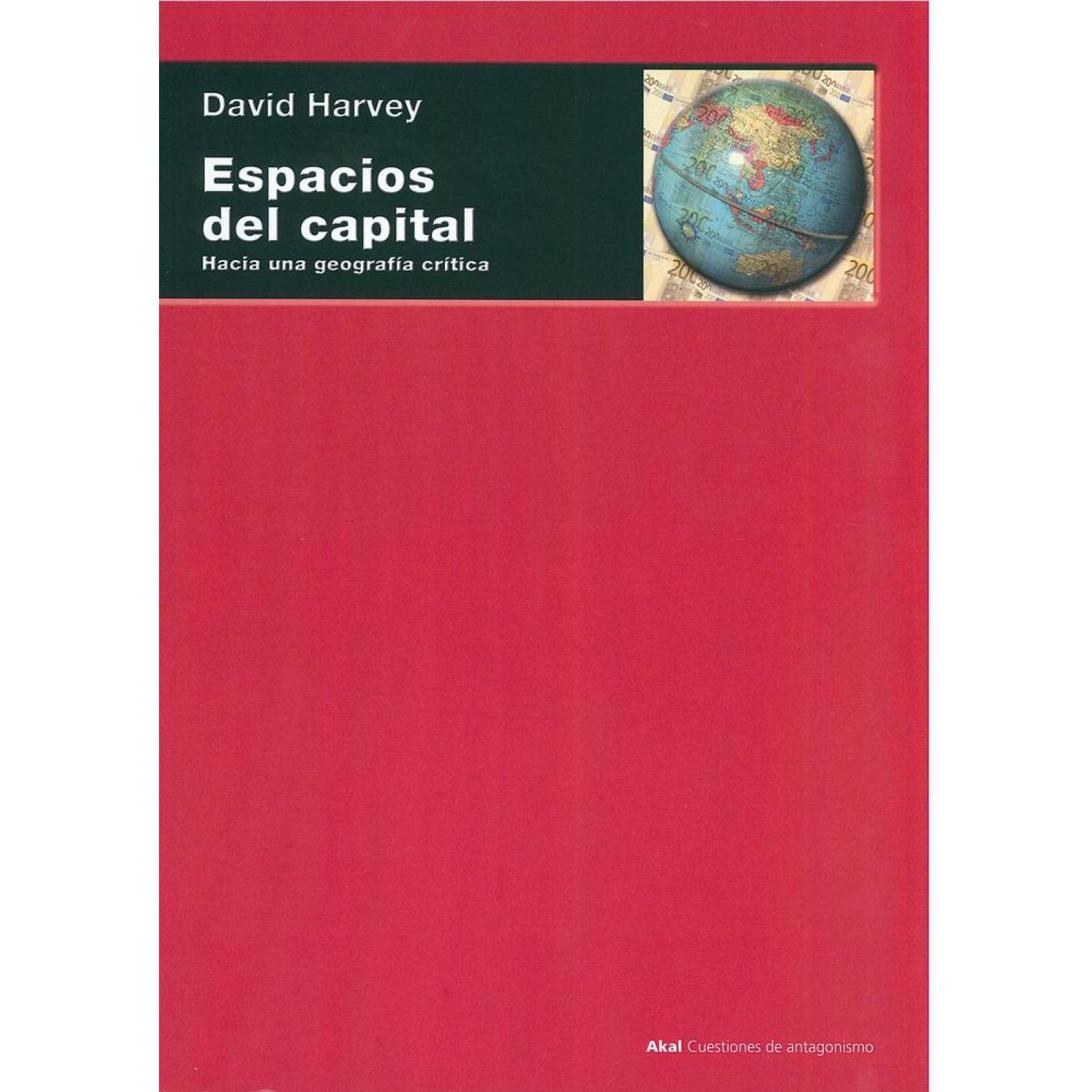 ESPACIOS DEL CAPITAL: HACIA UNA GEOGRAFIA CRITICA 