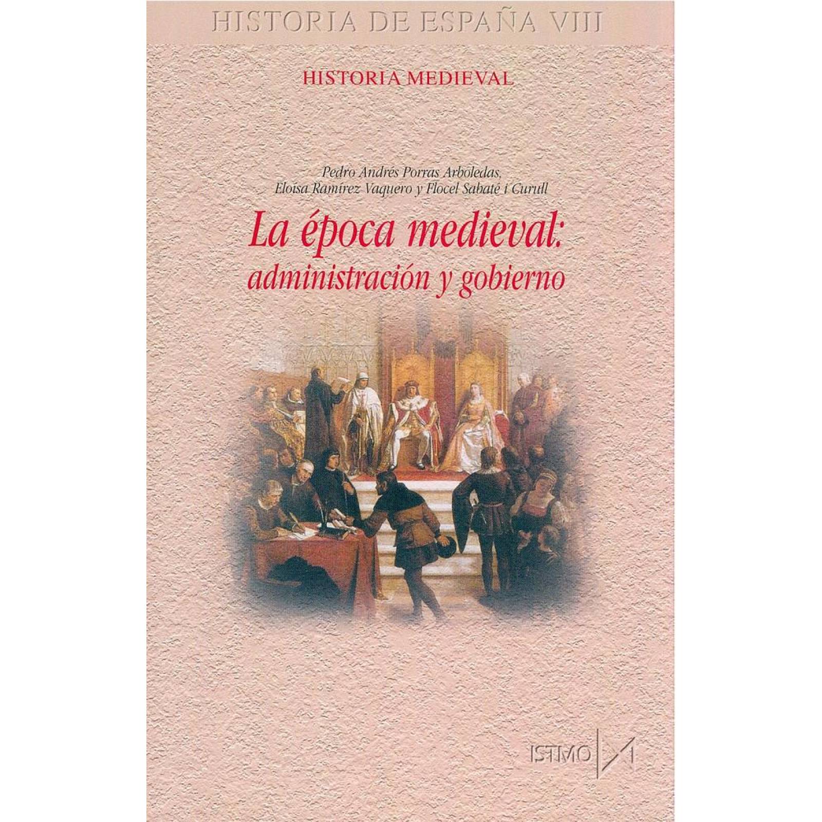 EPOCA MEDIEVAL: ADMINISTRACION Y GOBIERNO 