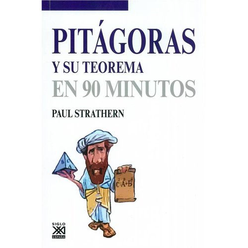 PITAGORAS Y SU TEOREMA EN 90 MINUTOS 