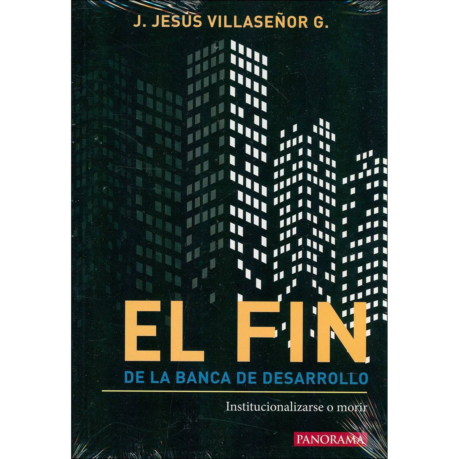 El fin de la banca de desarrollo 