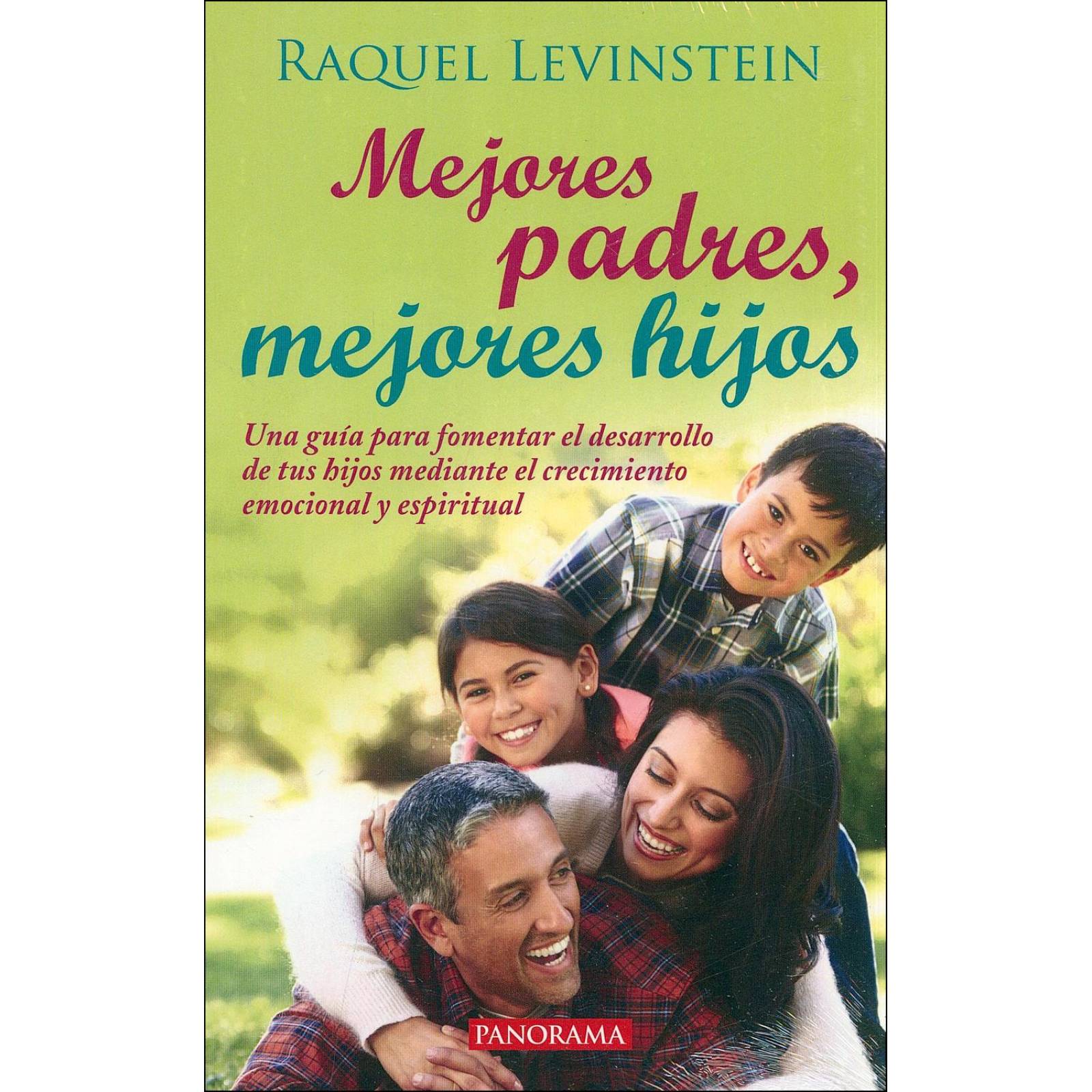 Mejores padres, mejores hijos, 3a Ed 