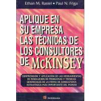 Aplique En Su Empresa Las Técnicas De Los Consultores De Mckinsey