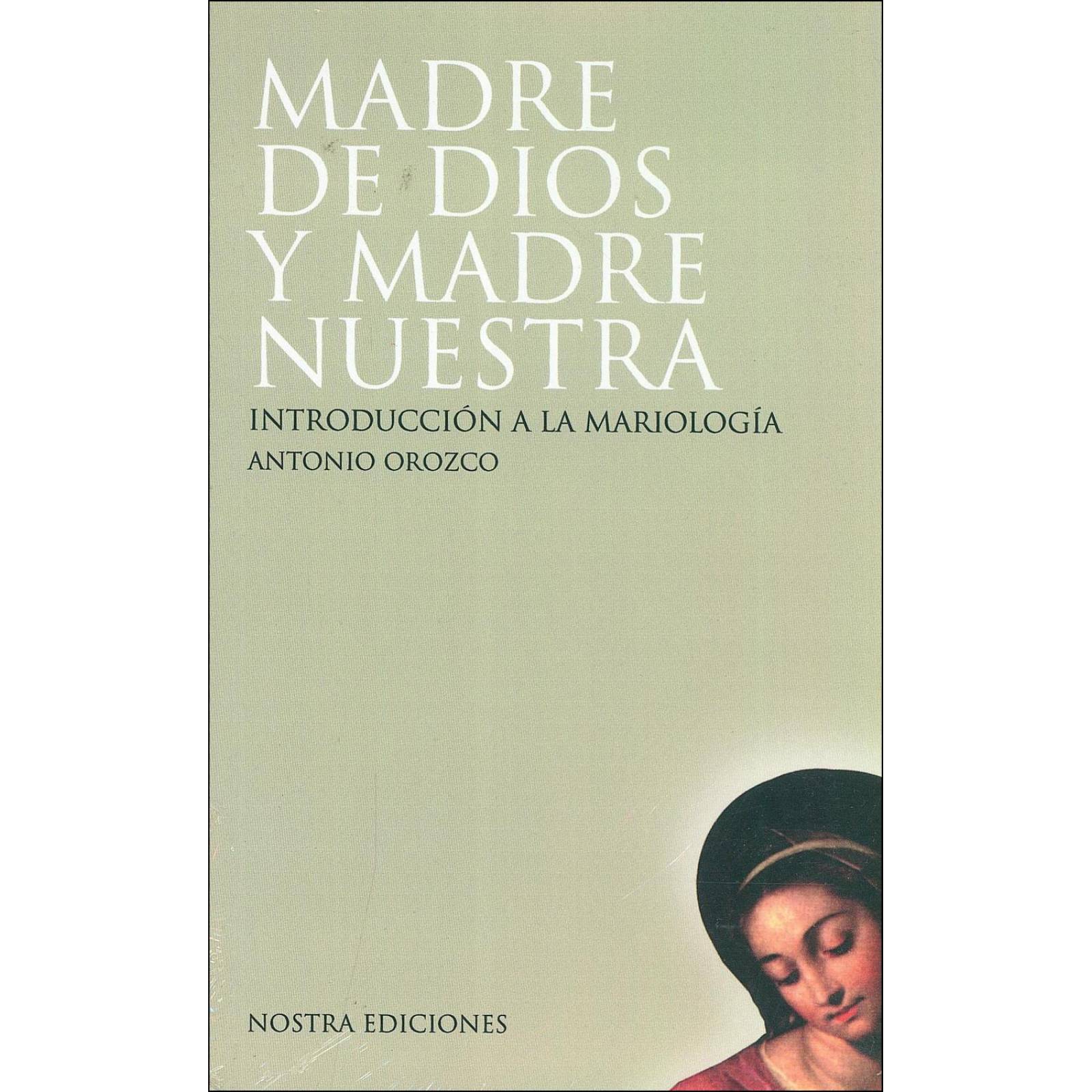 Madre de Dios y Madre nuestra