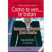 Como Te Ven... Te Tratan (Damas), 2A Ed