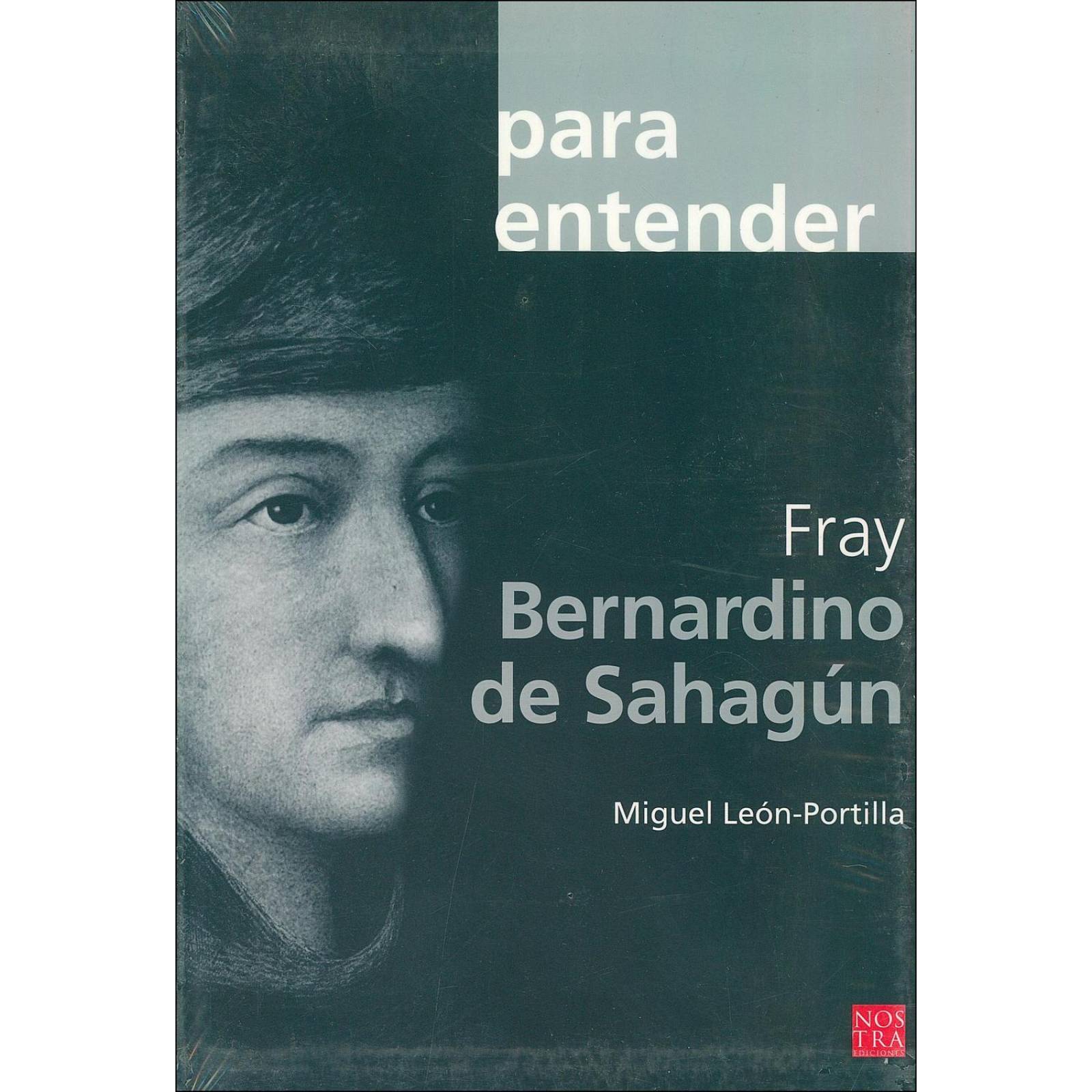 Fray Bernardino de Sahagún 