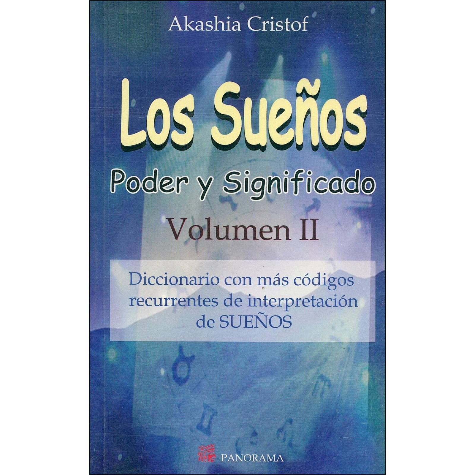Sueños, poder y significado vol II 
